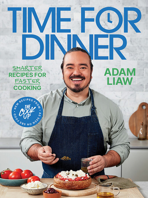Title details for Time for Dinner by Adam Liaw - Available